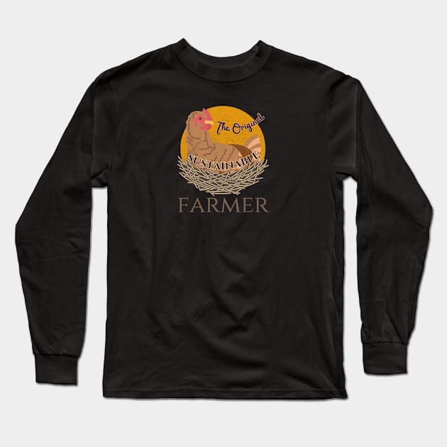 Chickens The Original Sustainable Farming Farmer Distressed Vintage Retro Funny Long Sleeve T-Shirt by HelenGie